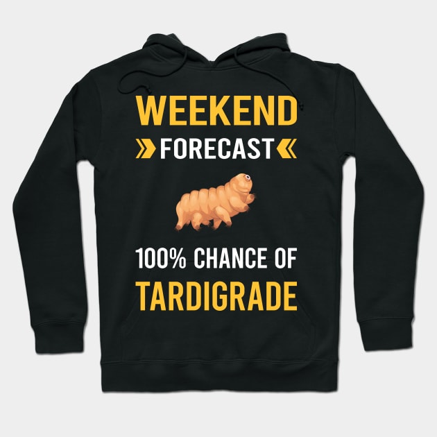 Weekend Forecast Tardigrade Tardigrades Tardigrada Water Bear Bears Waterbear Moss Piglet Piglets Hoodie by Good Day